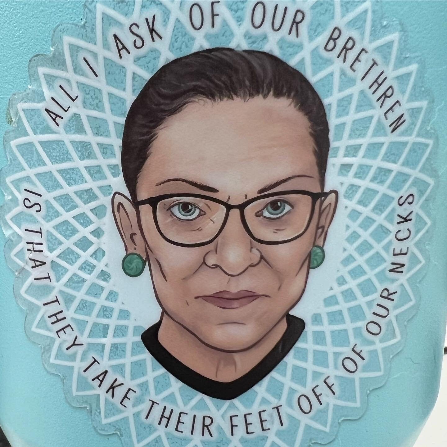 Notorious RBG quote 3” clear stickers | human rights scotus Ruth bader Ginsburg women pro choice take their feet off our necks planner